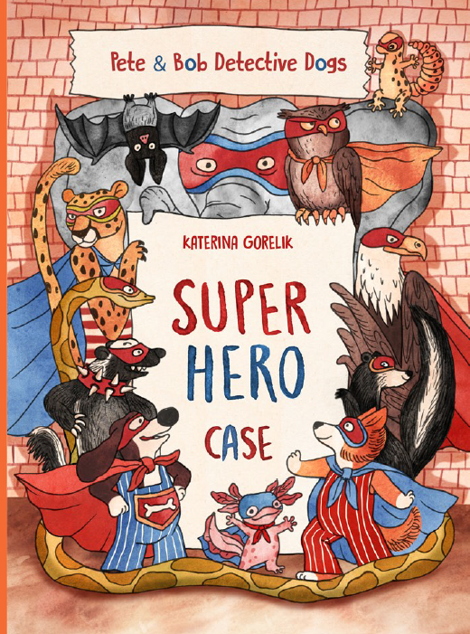 pete and bob 3 katerina gorelik superhero case cover